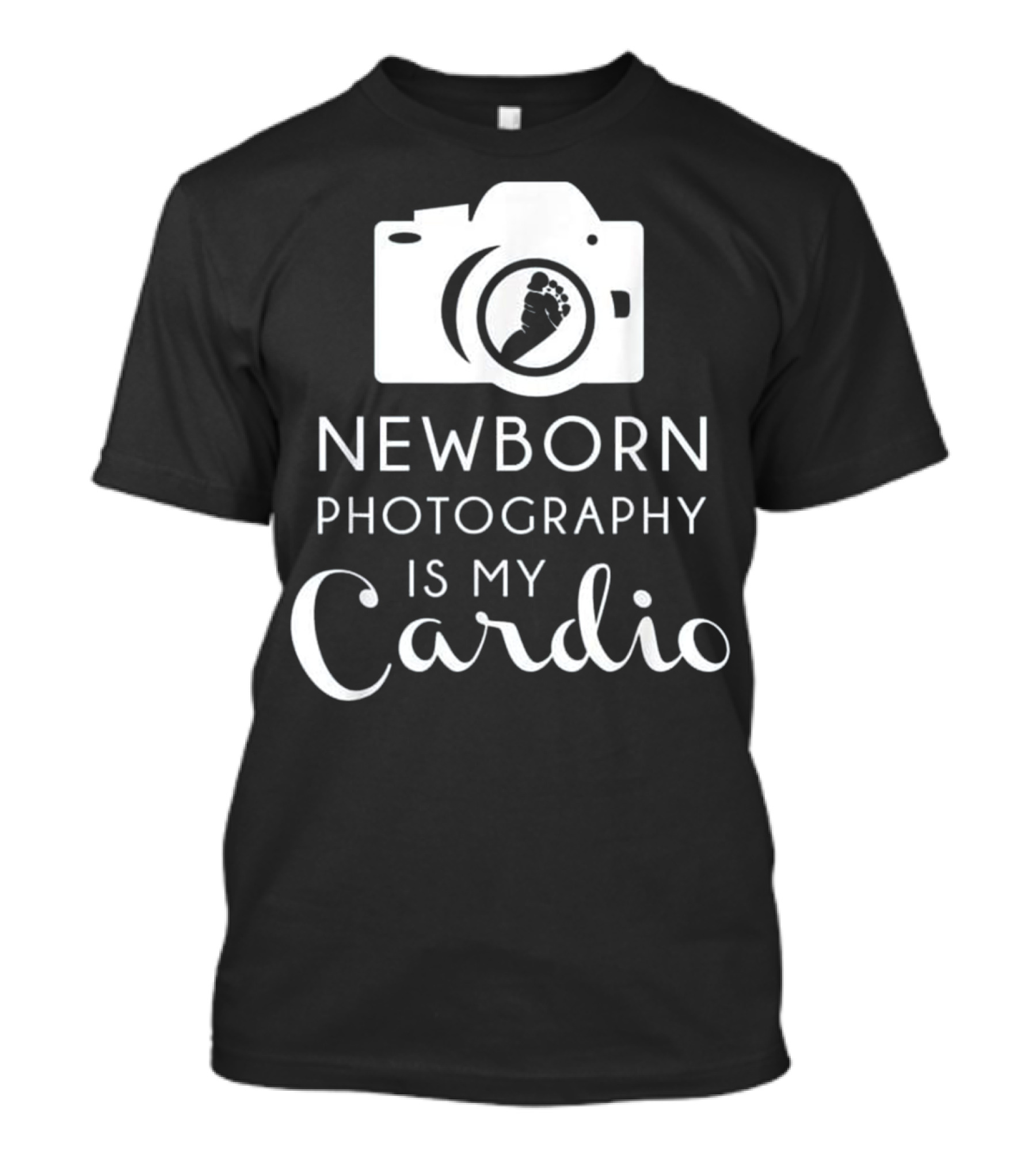 Newborn Photography Is My Cardio With Camera And Baby Footprint T-Shirt
