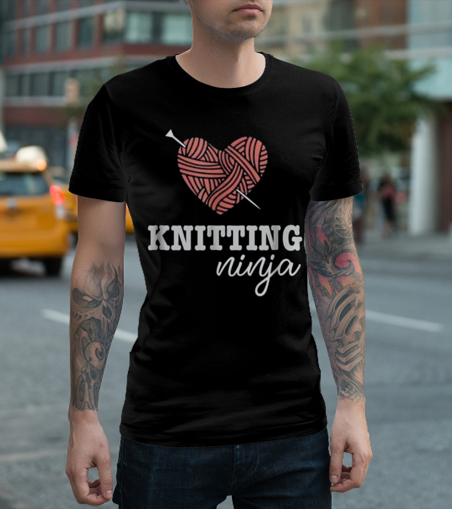 Knitting Ninja Heart Yarn Needles for Knitters T-Shirt