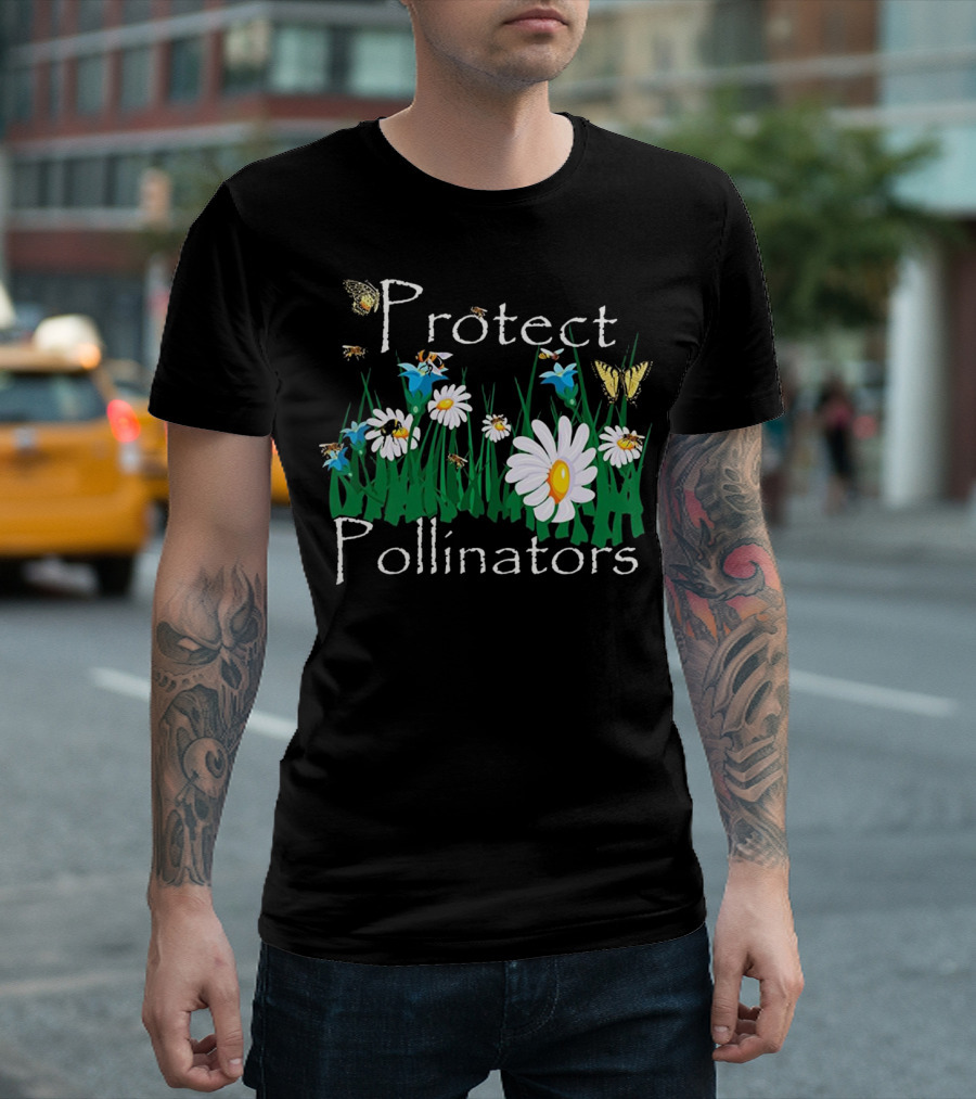 Protect Pollinators Bees Butterflies Daisies Flowers T-Shirt
