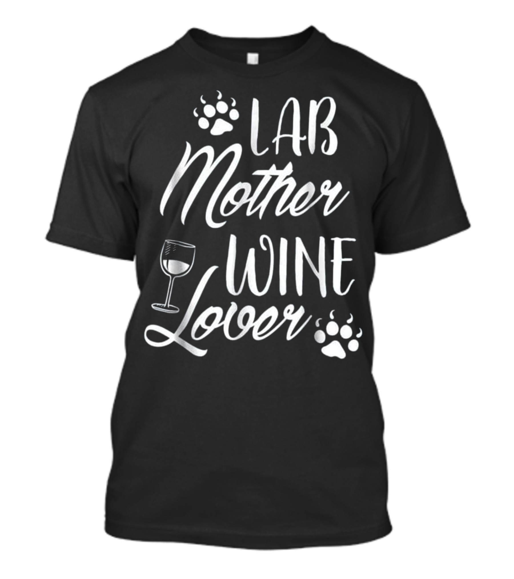 Lab Mother Wine Lover Paw Prints Glass T-Shirt