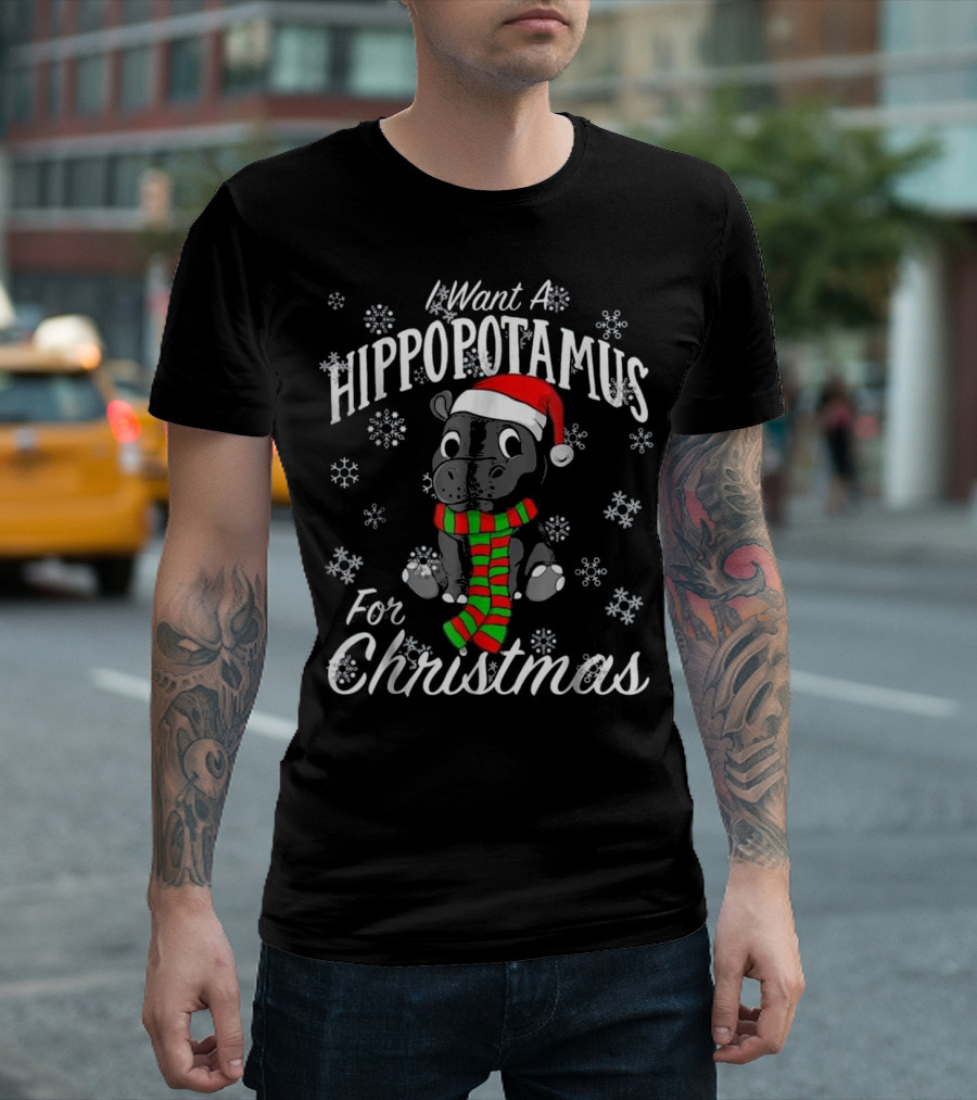 I Want a Hippopotamus for Christmas Snowflakes Santa Hat Scarf T-Shirt