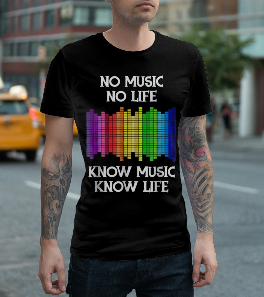 No Music No Life Know Music Know Life Rainbow Equalizer T-Shirt