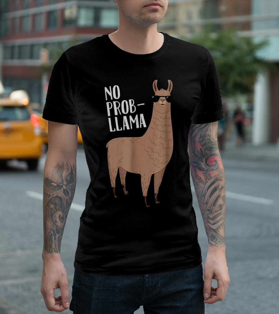 No Prob-Llama Funny Llama Wearing Sunglasses T-Shirt