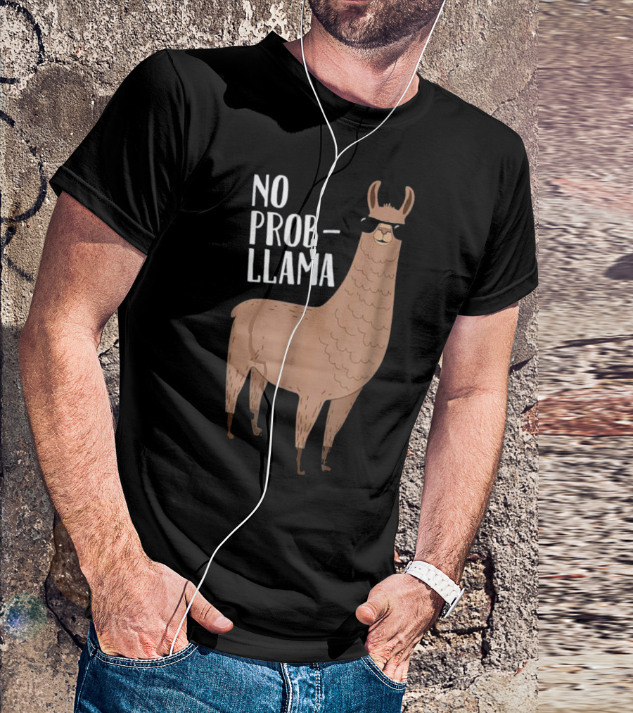No Prob-Llama Funny Llama Wearing Sunglasses T-Shirt