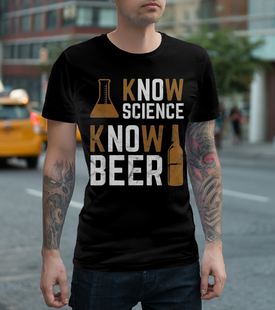 Know Science Know Beer Chemistry Humor T-Shirt
