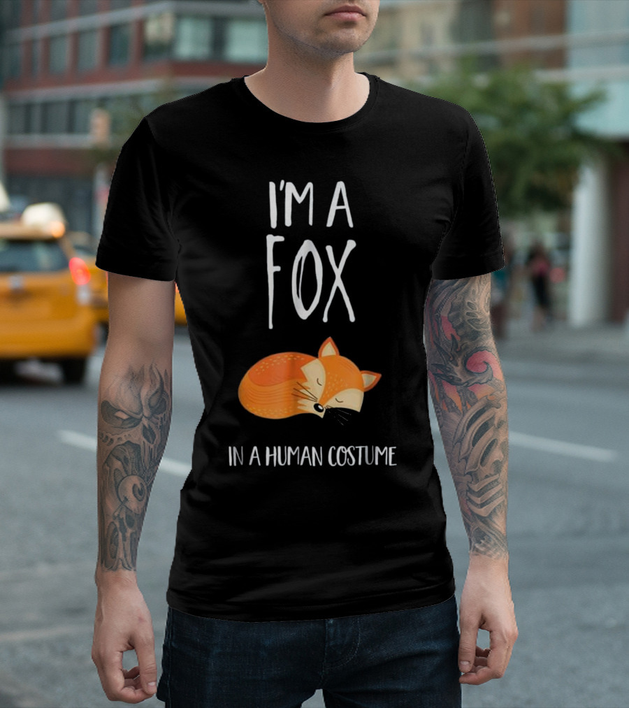 I'm A Fox In A Human Costume Sleeping Fox T-Shirt