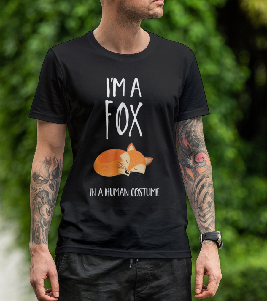 I'm A Fox In A Human Costume Sleeping Fox T-Shirt