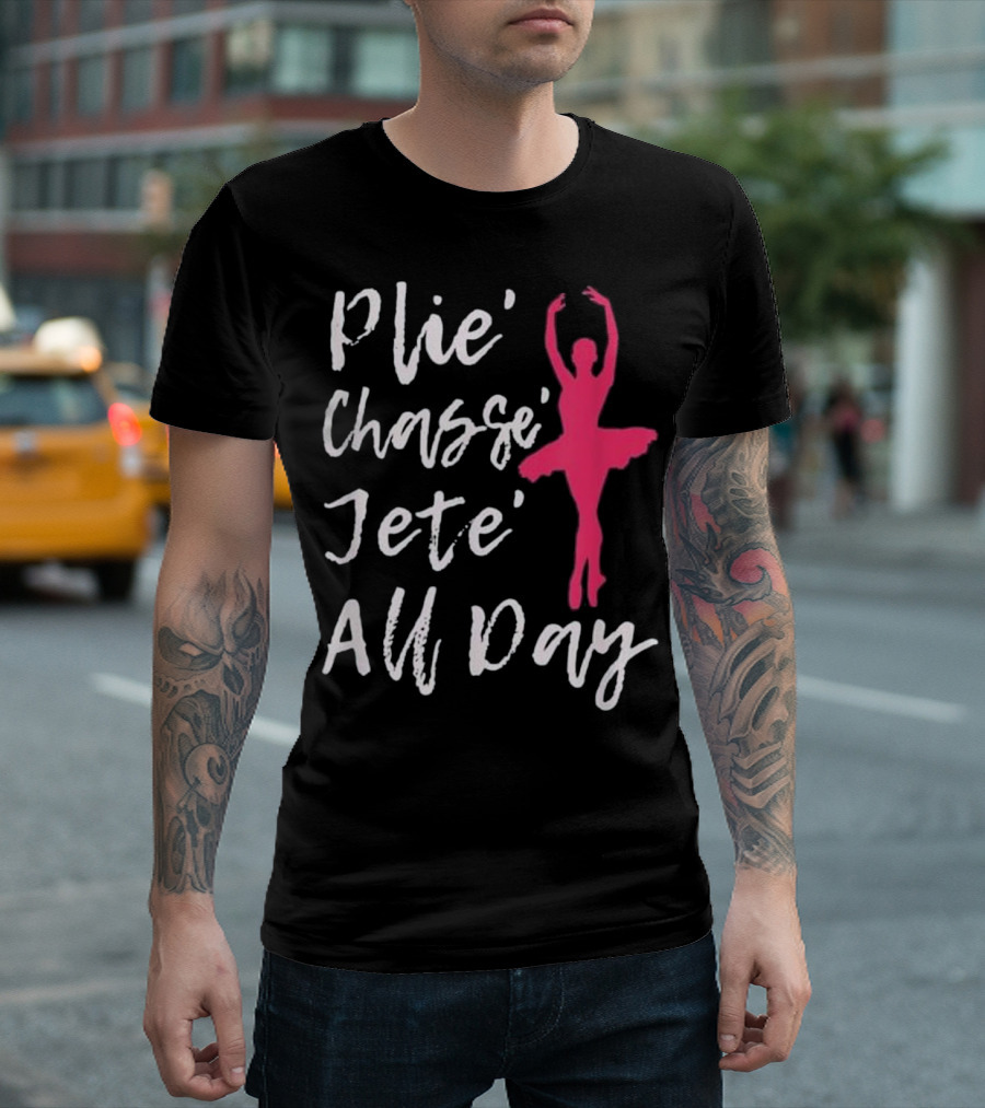 Plie Chasse Jete All Day Pink Ballerina T-Shirt