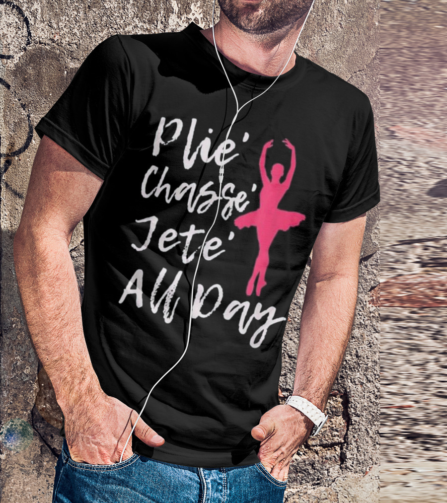 Plie Chasse Jete All Day Pink Ballerina T-Shirt