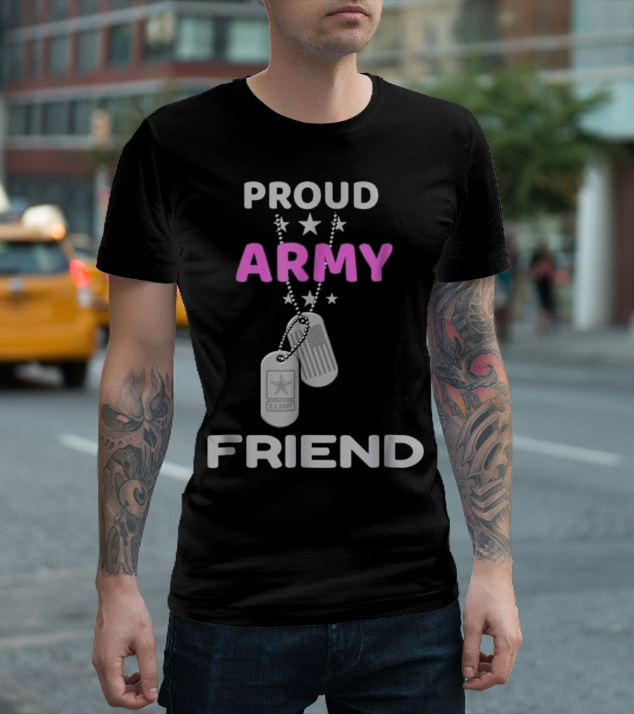 Proud Army Friend U.S. Military Dog Tags and Stars T-Shirt