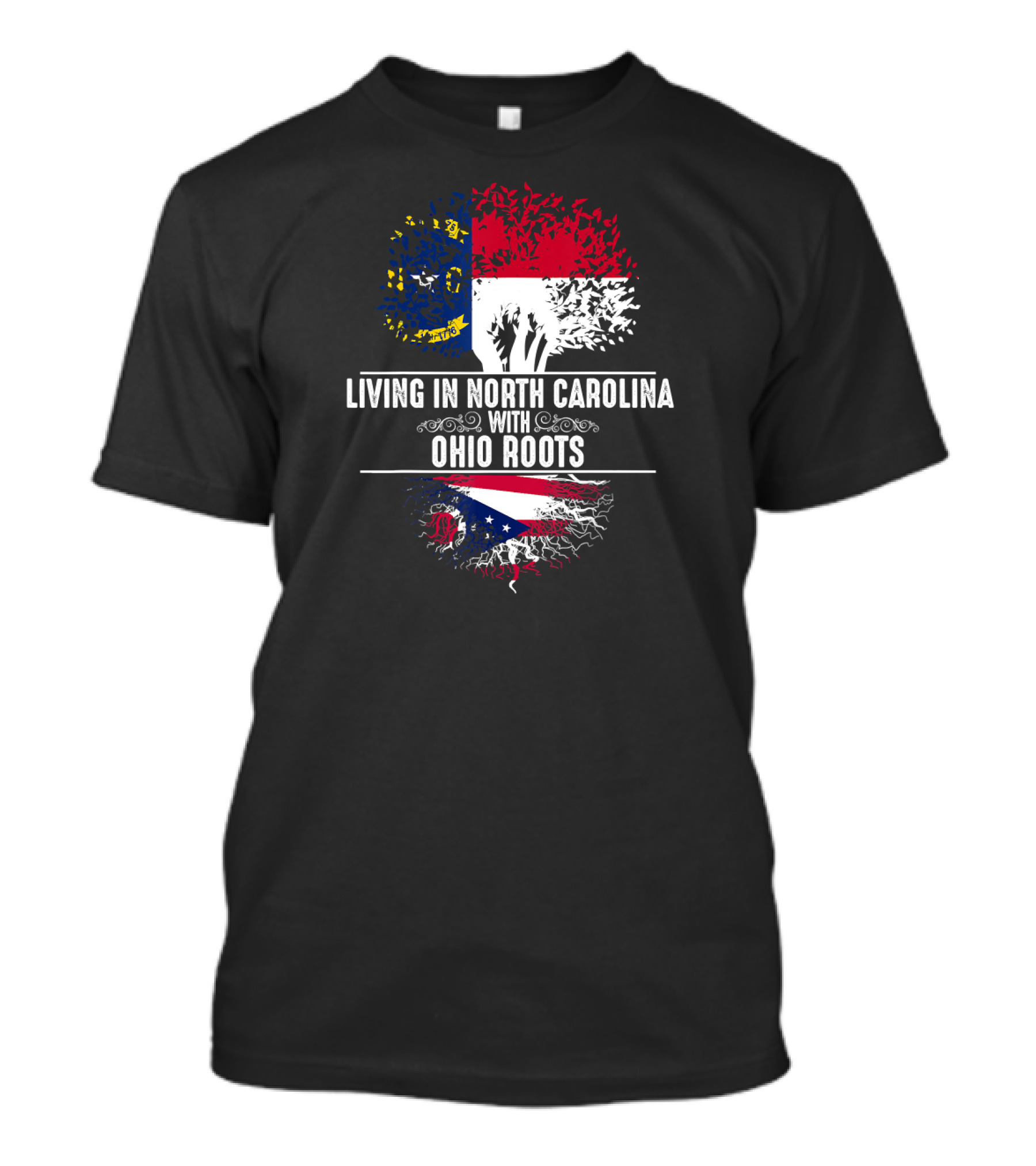 Living In North Carolina With Ohio Roots State Tree Flag T-Shirt