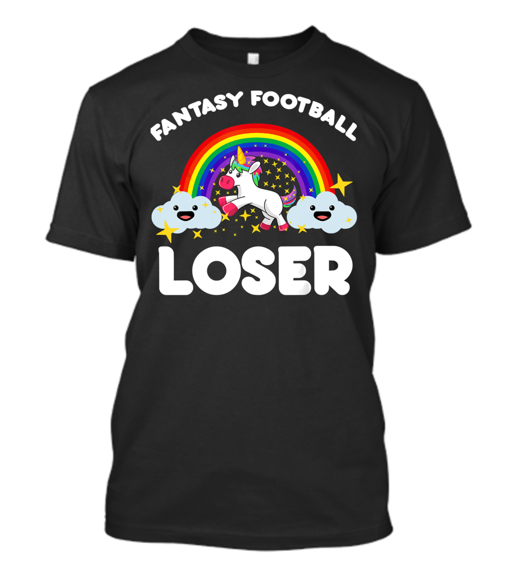 Fantasy Football Loser Rainbow Unicorn Clouds Stars T-Shirt