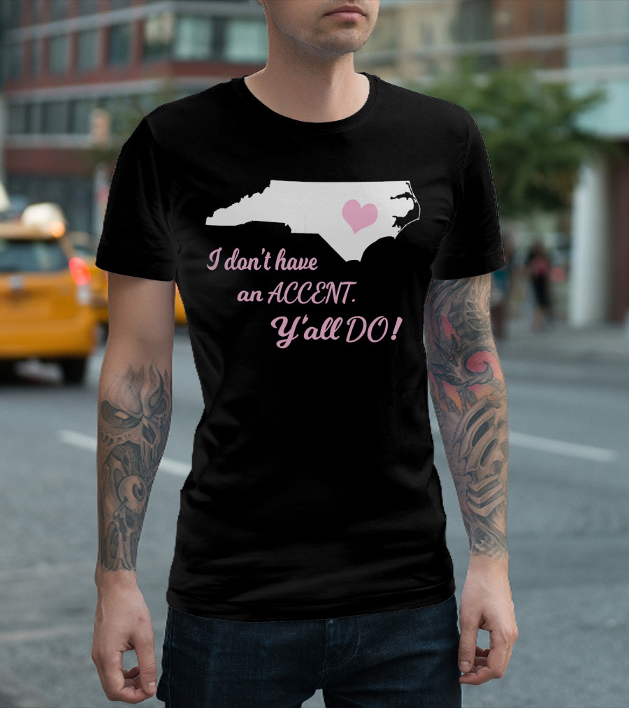 North Carolina Map with Heart and Southern Accent Phrase T-Shirt