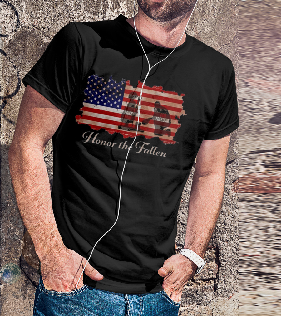 Honor The Fallen American Flag Price Paid For Freedom T-Shirt