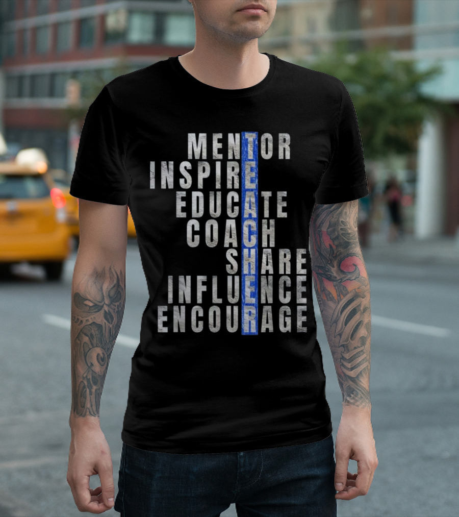 Mentor Inspire Educate Coach Influence Encourage Teacher Share T-Shirt