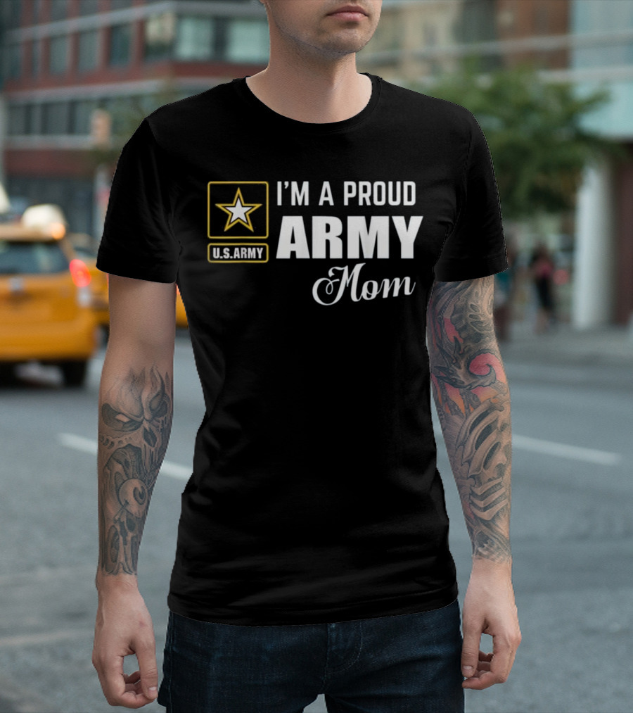U.S. Army Star I'm A Proud Army Mom T-Shirt