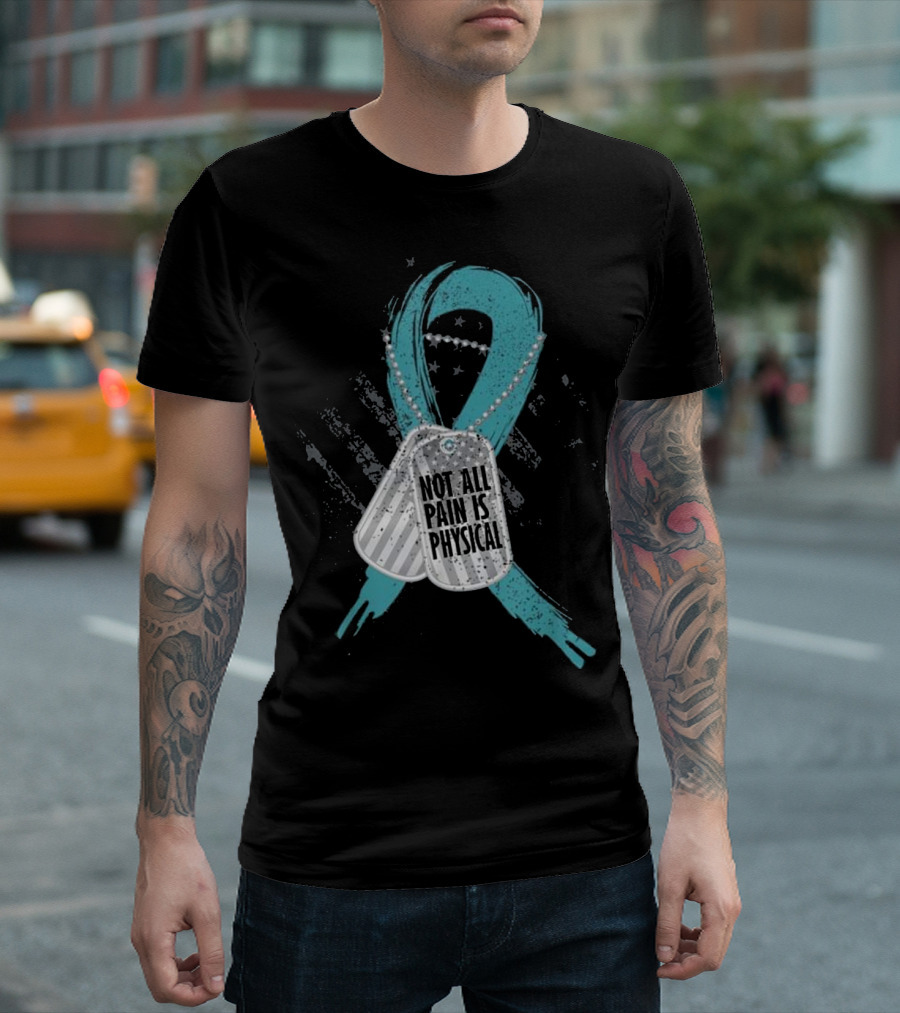 Not All Pain Is Physical Teal Ribbon Dog Tags Awareness Display T-Shirt