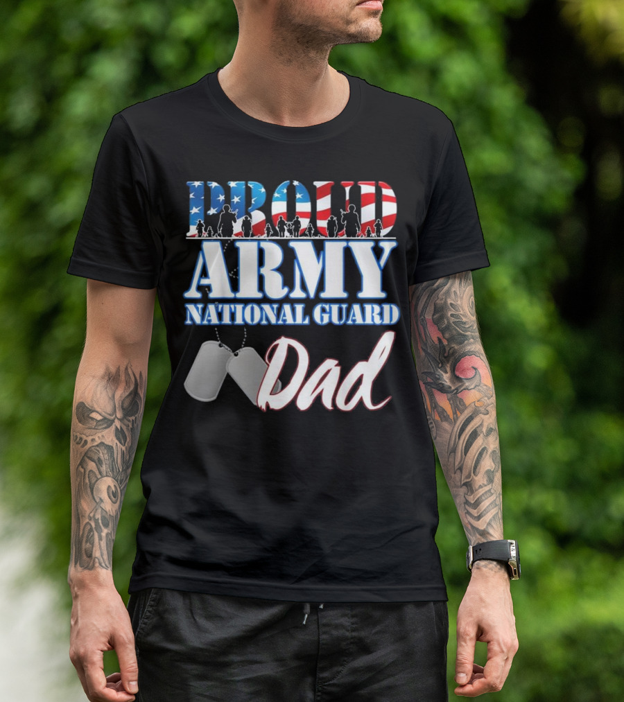 Proud Army National Guard Dad Fathers Day Dog Tags T-Shirt