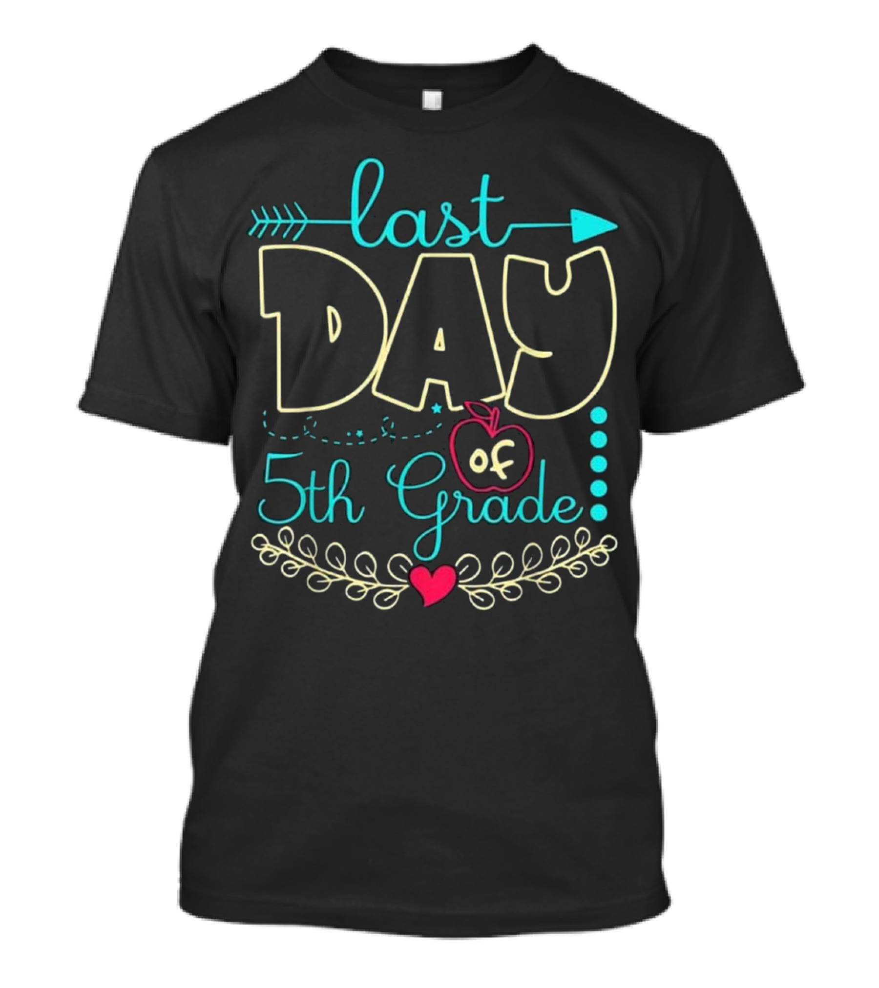 Last Day Of 5th Grade T Graduation Tea With Apple And Heart Motif T-Shirt