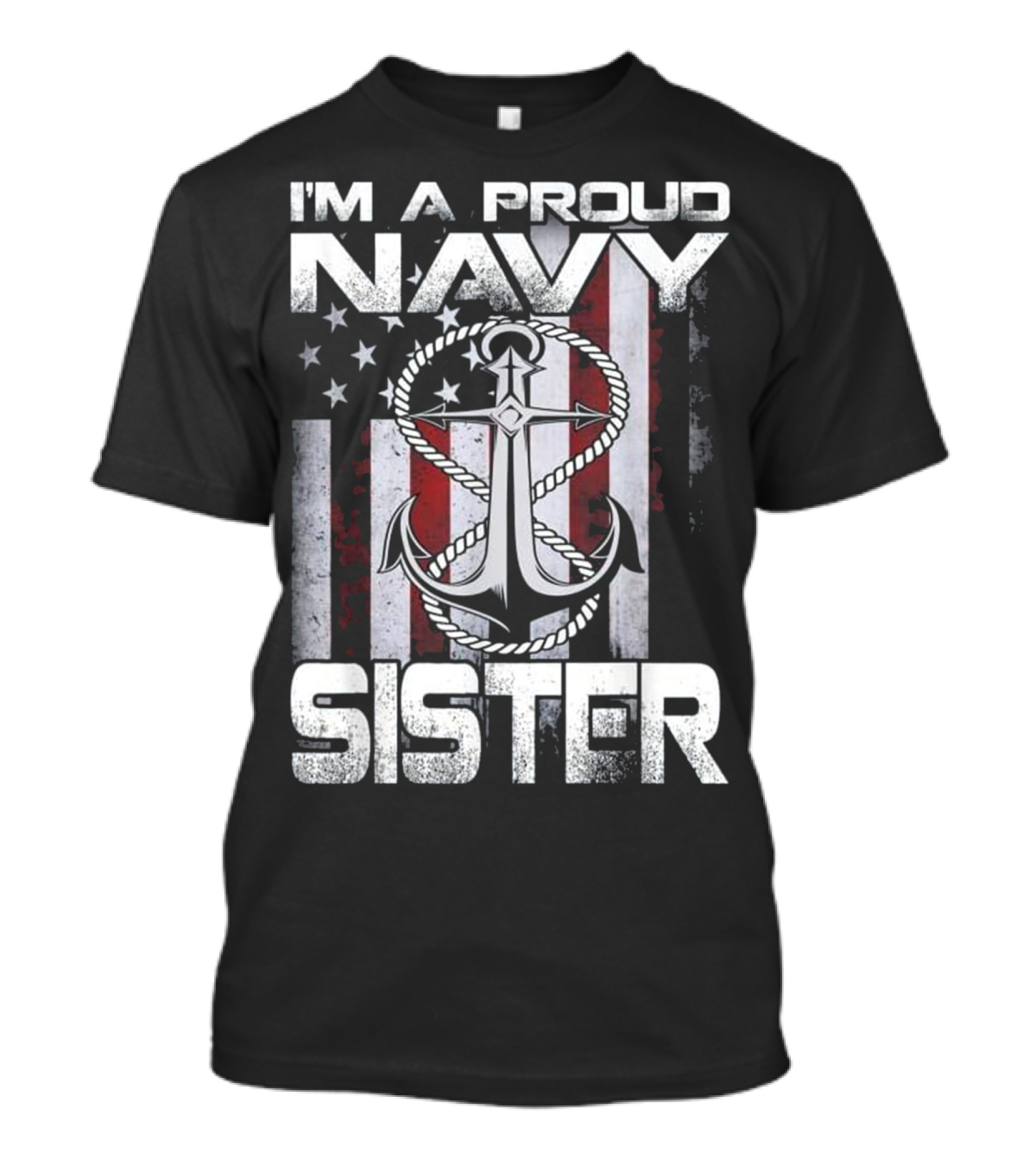 I'm A Proud Navy Sister Patriotic USA Anchor With American Flag T-Shirt