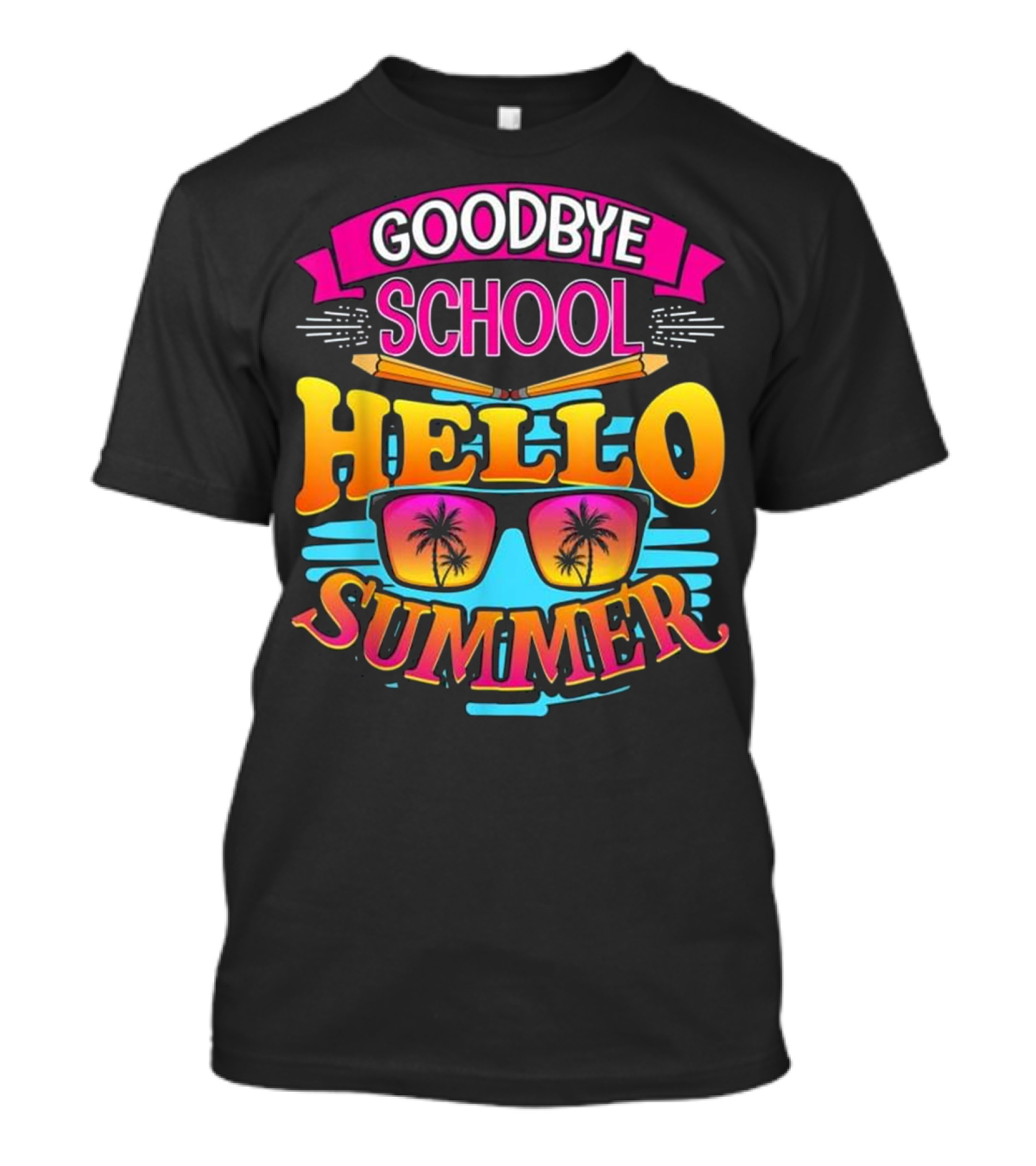 Goodbye School Hello Summer Palm Trees Sunglasses T-Shirt
