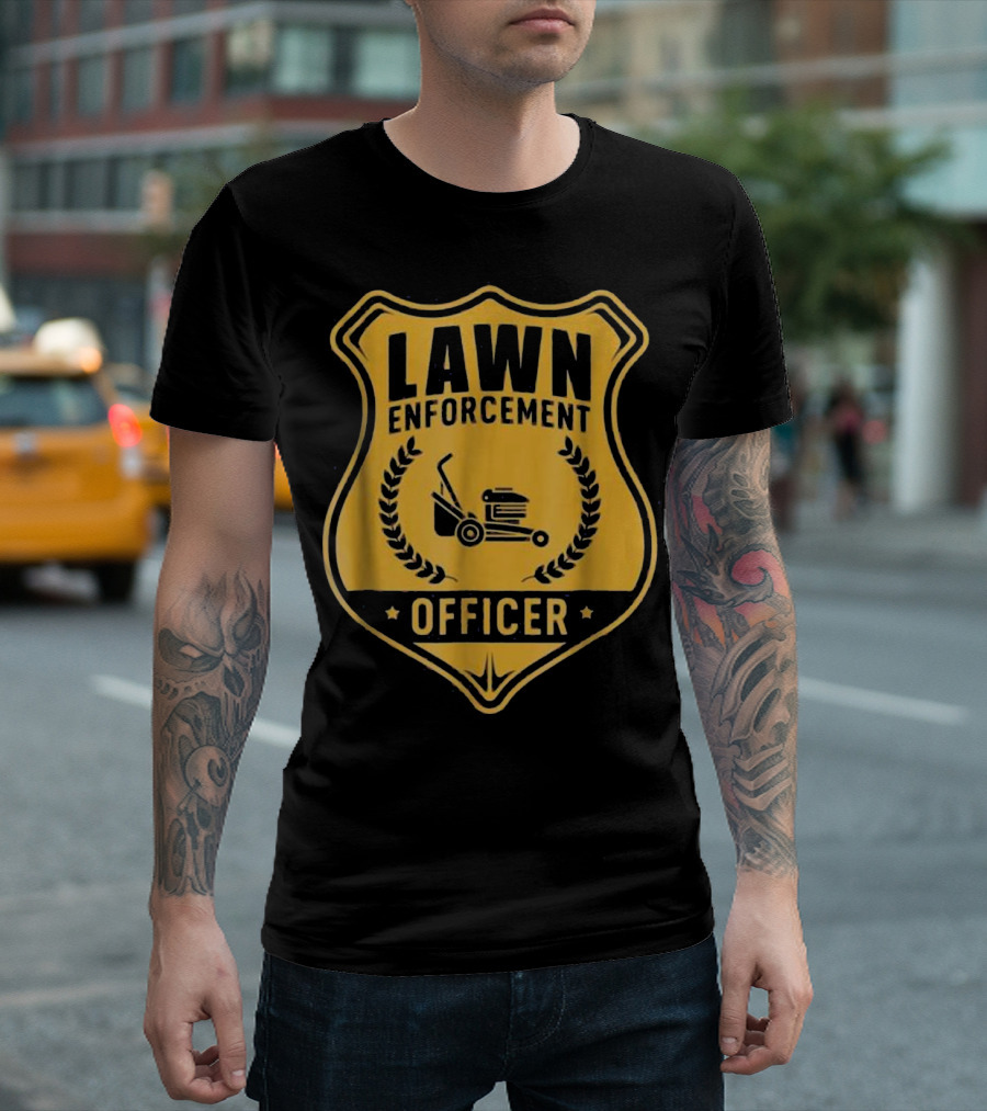 Lawn Enforcement Officer Badge with Mower and Laurel Wreath T-Shirt
