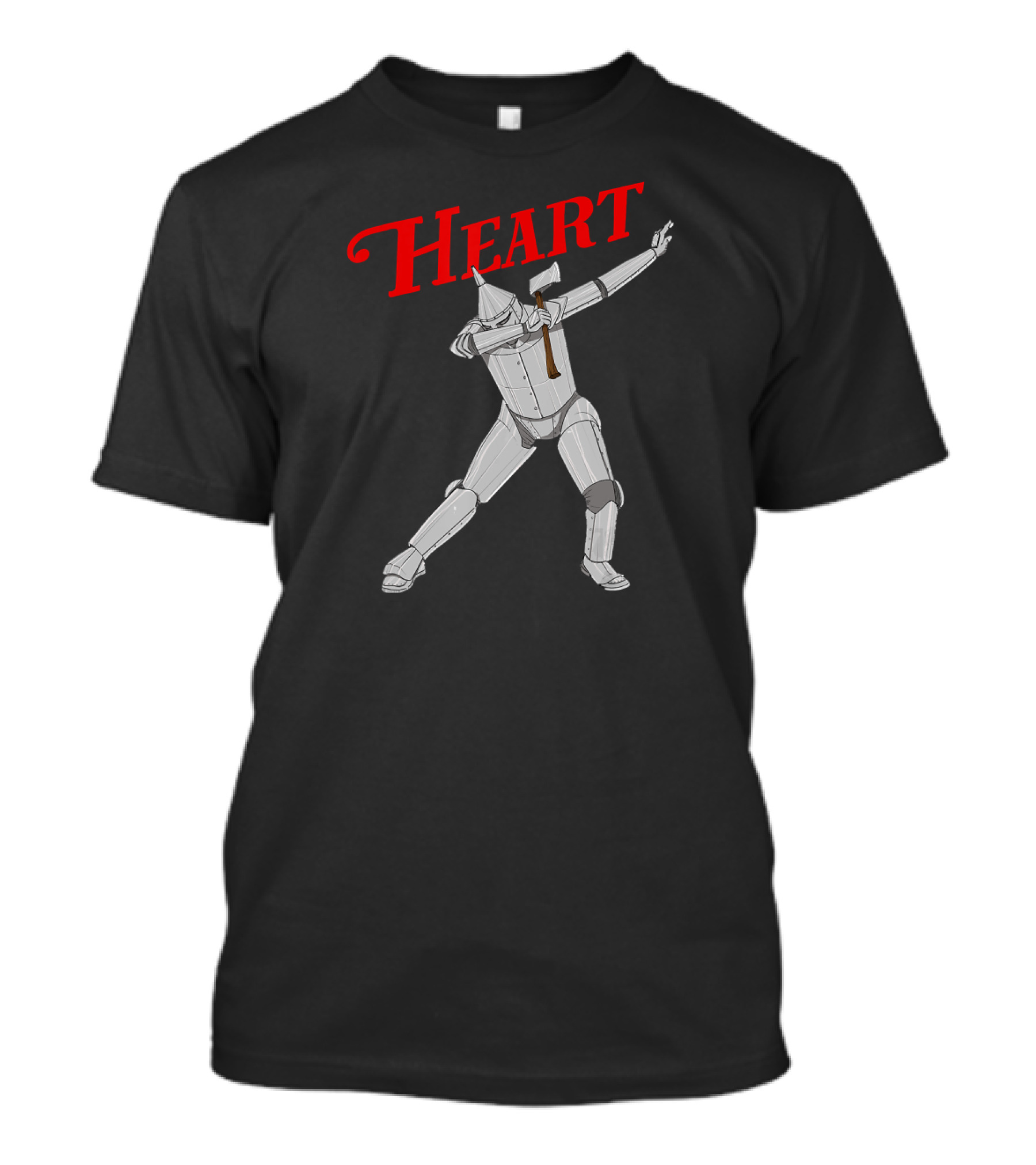 HEART Tin Man Dabbing Pose With Axe T-Shirt
