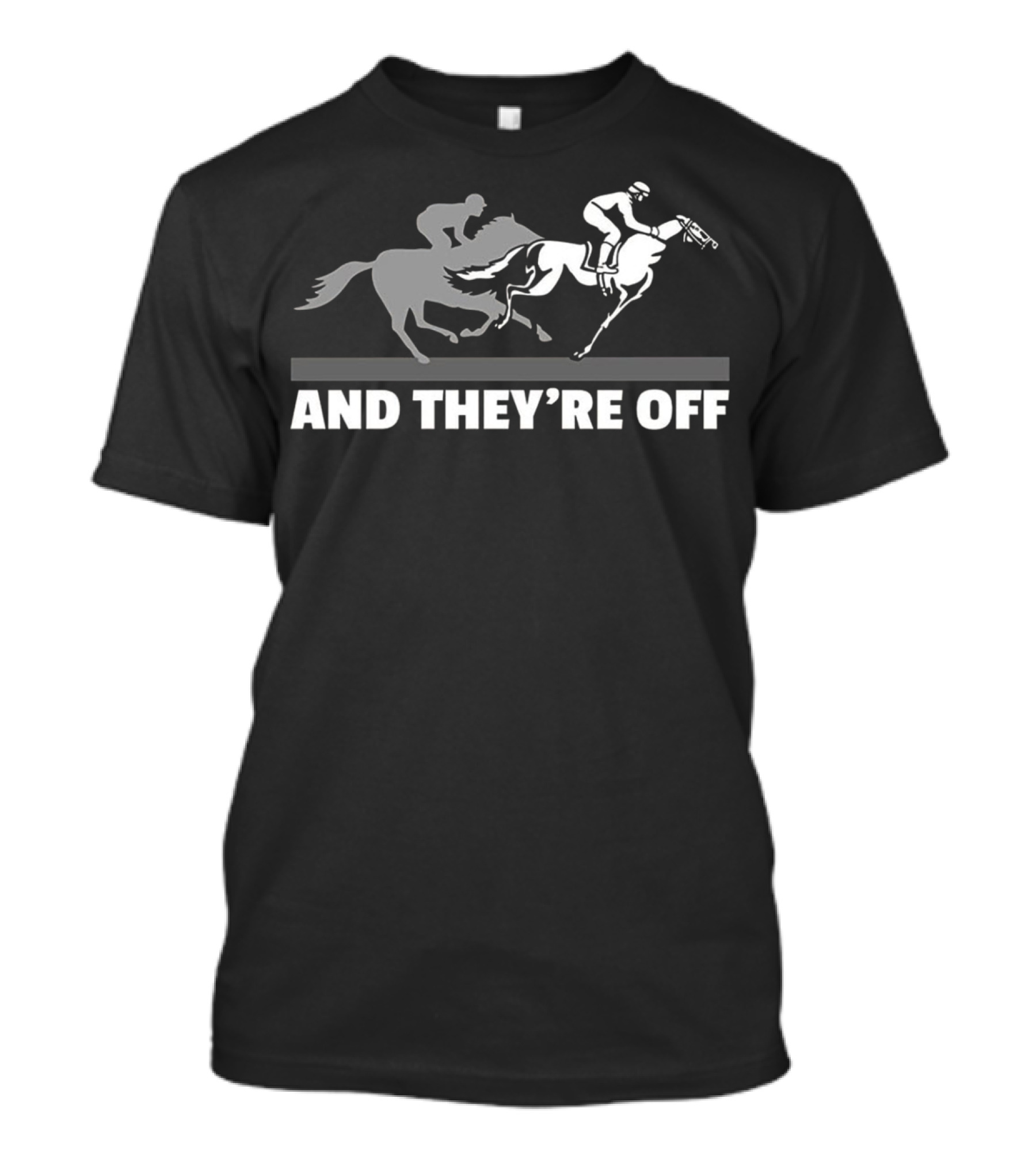 Horse Racing And They're Off T-Shirt