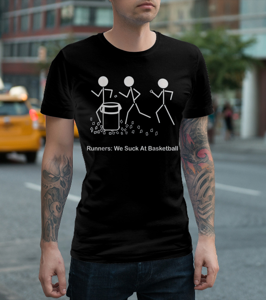 Funny Running Saying Runners We Suck At Basketball T-Shirt