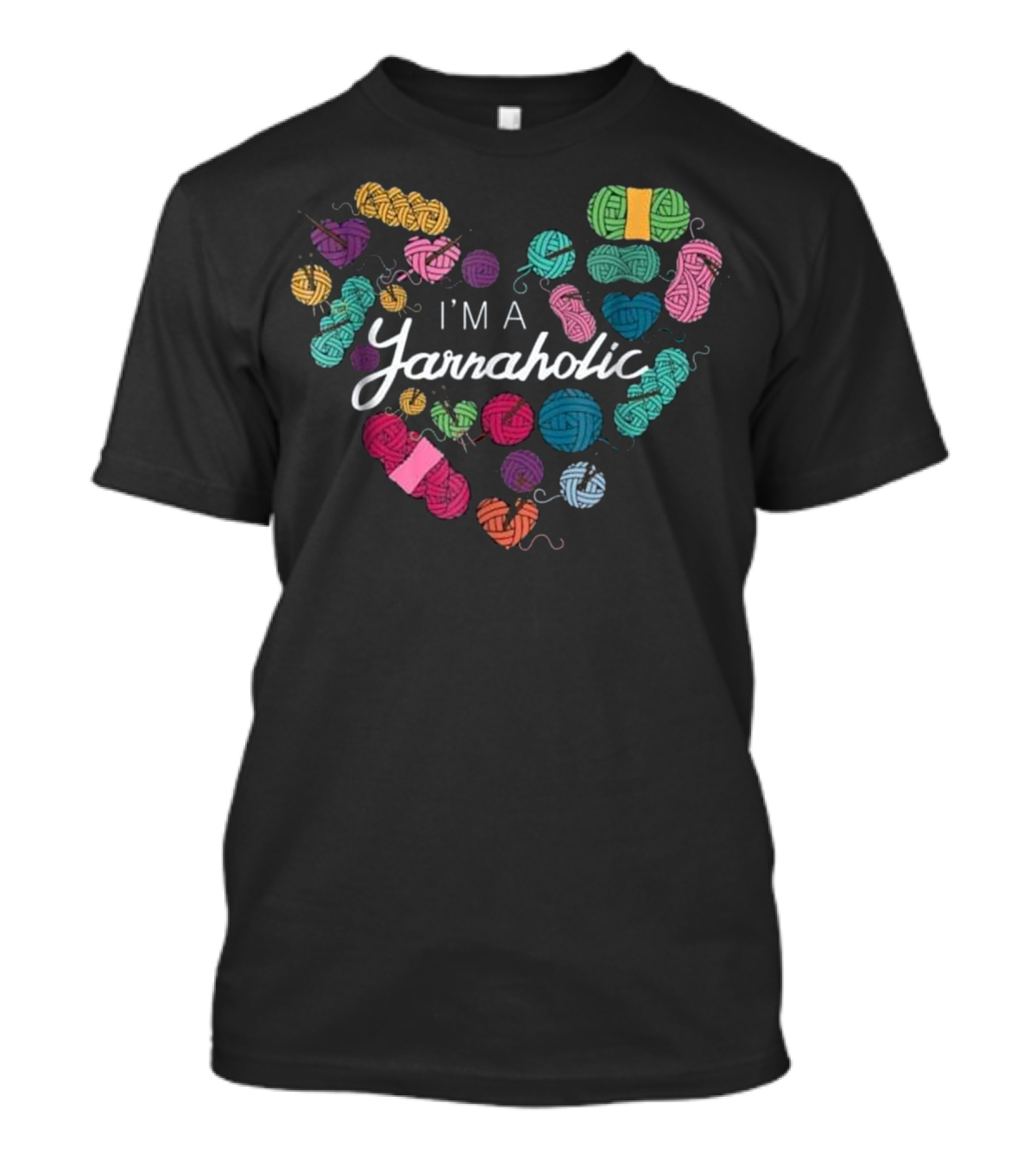 I'm A Yarnaholic Colorful Heart Of Yarn Balls T-Shirt