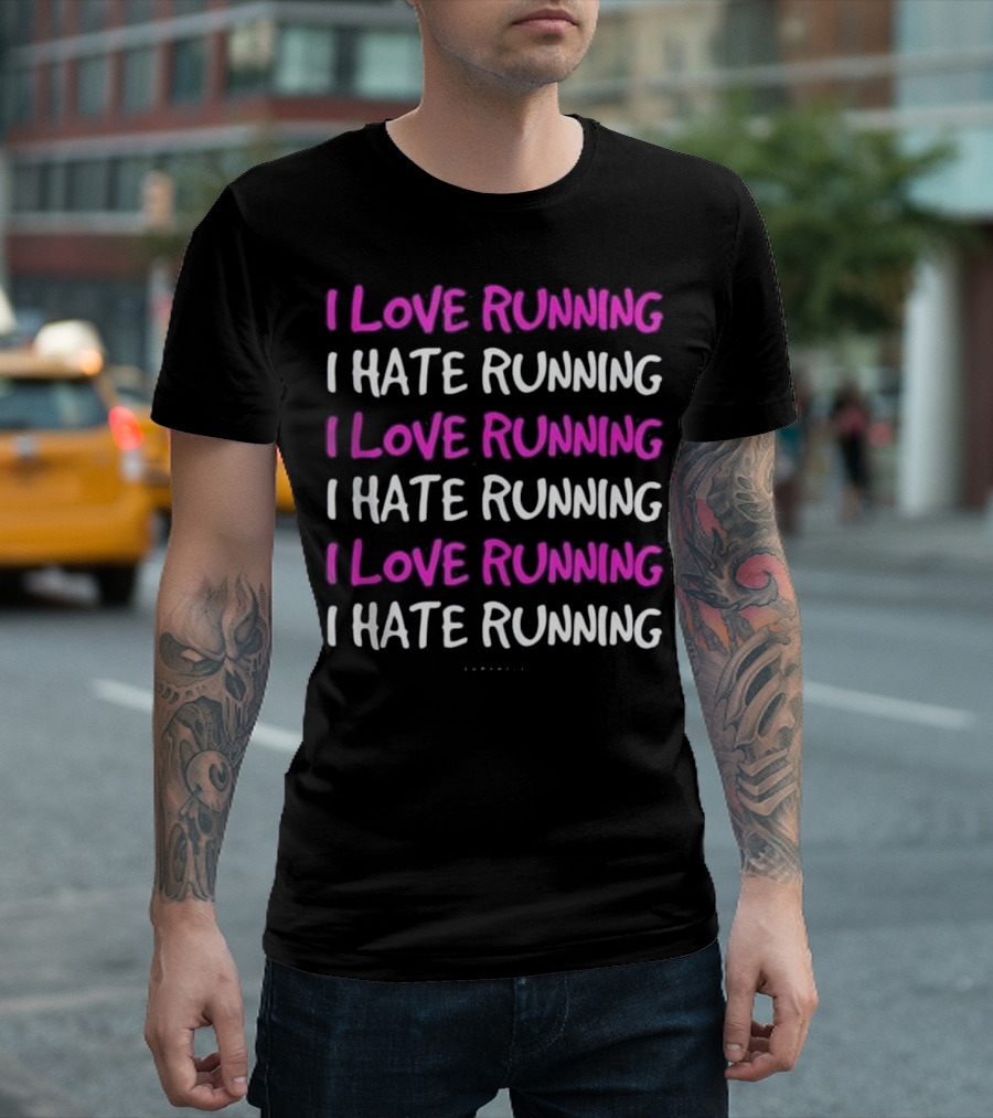 I Love Running I Hate Running Funny Runner TankTop T-Shirt