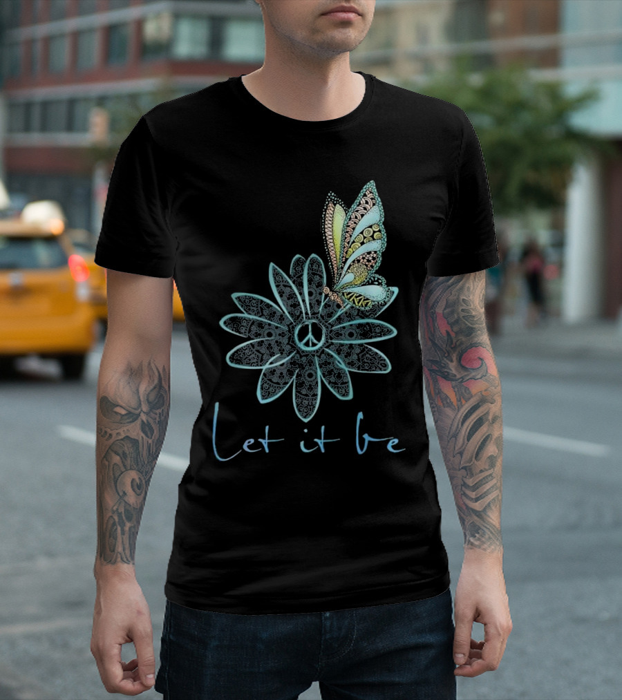Let It Be Flower Peace Sign Butterfly Mandala T-Shirt