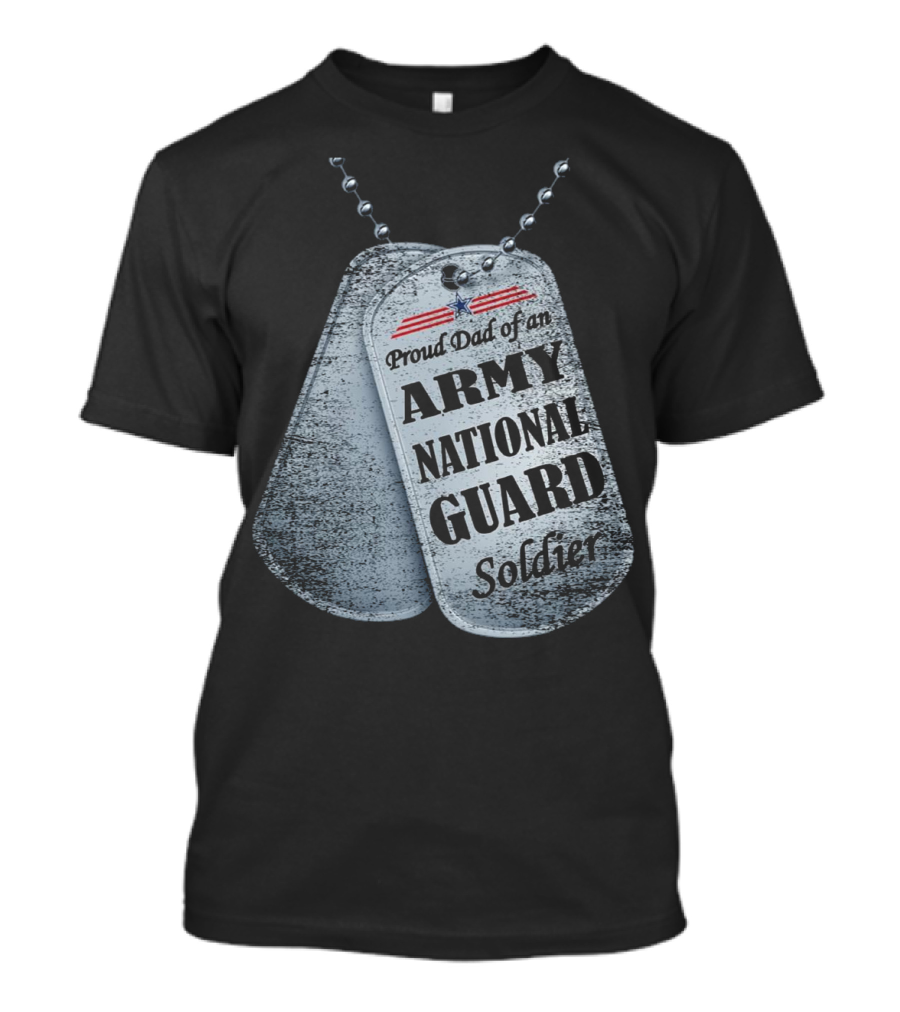 Proud Dad Of An Army National Guard Soldier Dog Tags T-Shirt