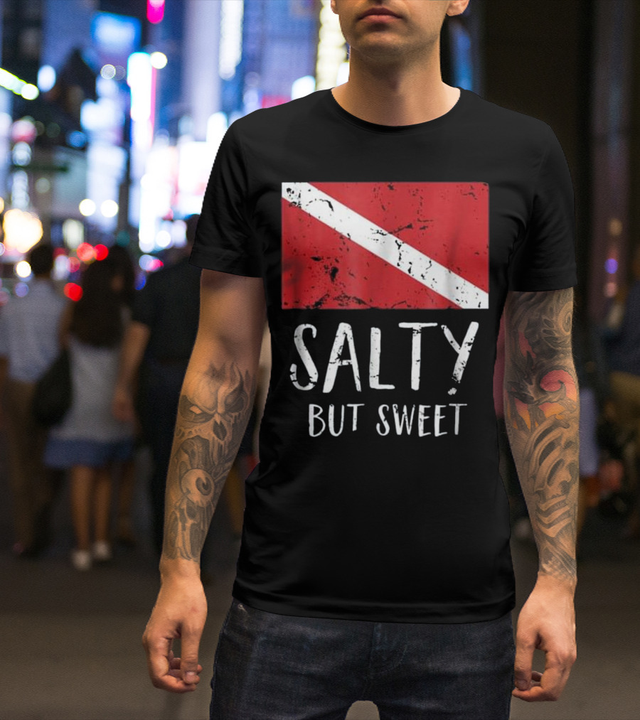 Salty But Sweet Scuba Diving Diver Flag T-Shirt