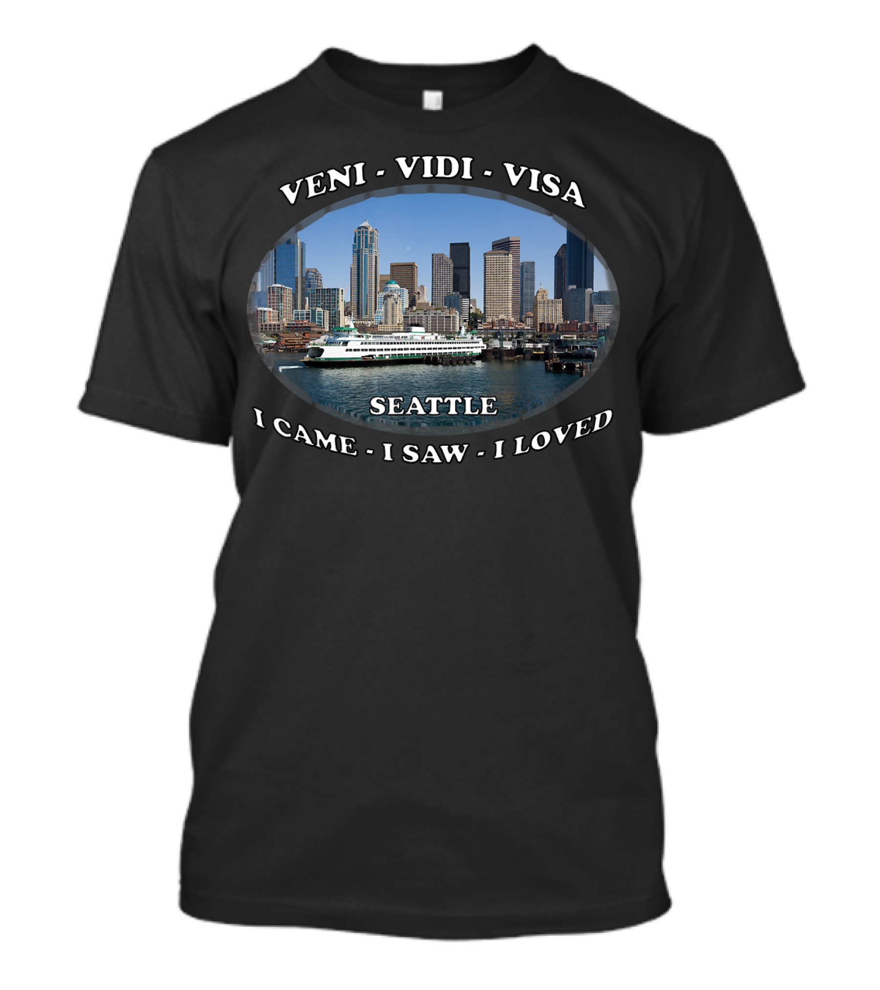Veni Vidi Visa Seattle I Came I Saw I Loved T-Shirt