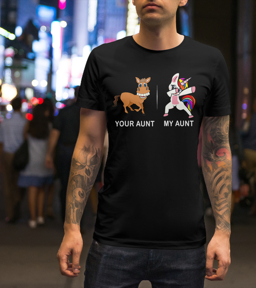 Dabbing Unicorn My Aunt Your Aunt T-Shirt