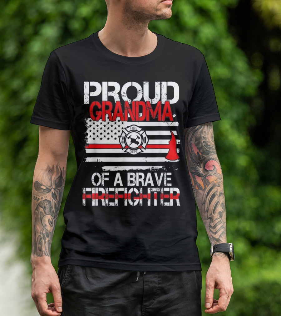 PROUD GRANDMA OF A BRAVE FIREFIGHTER FIRE DEPT AMERICAN FLAG AXE T-Shirt