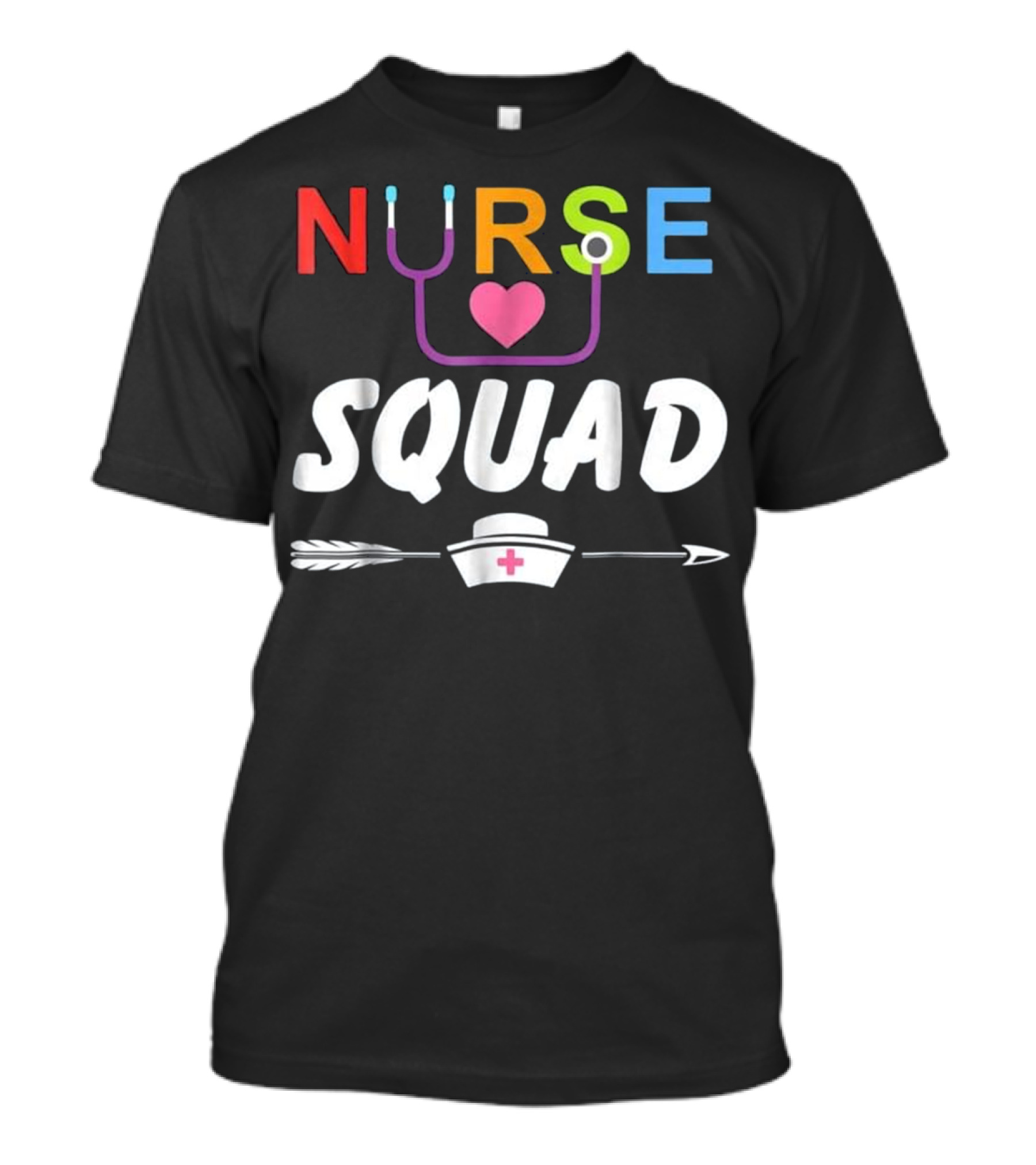 Nurse Squad Funny Team Nurse Stethoscope Heart Arrow Cute T-Shirt