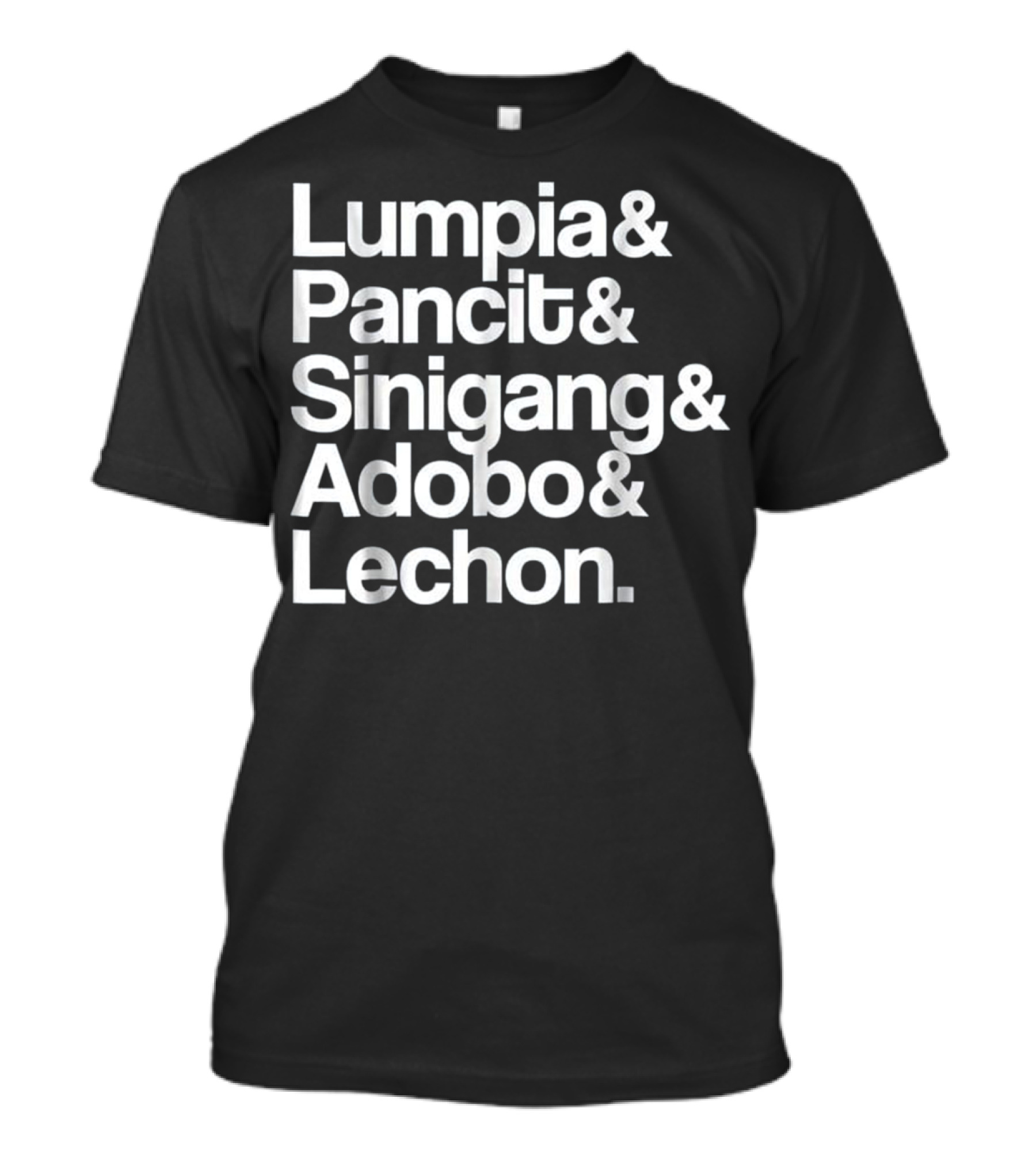 Lumpia Pancit Sinigang Adobo Lechon Filipino Food T-Shirt