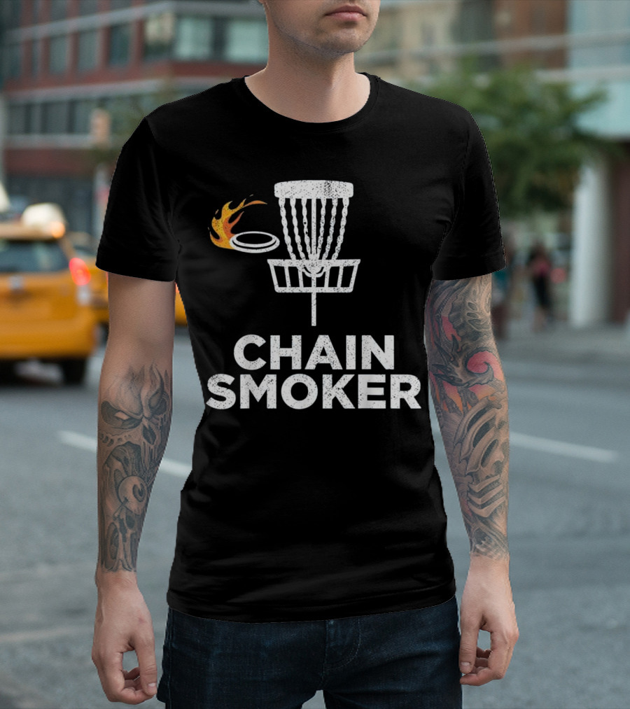Chain Smoker Frisbee Disc Golf Funny T-Shirt