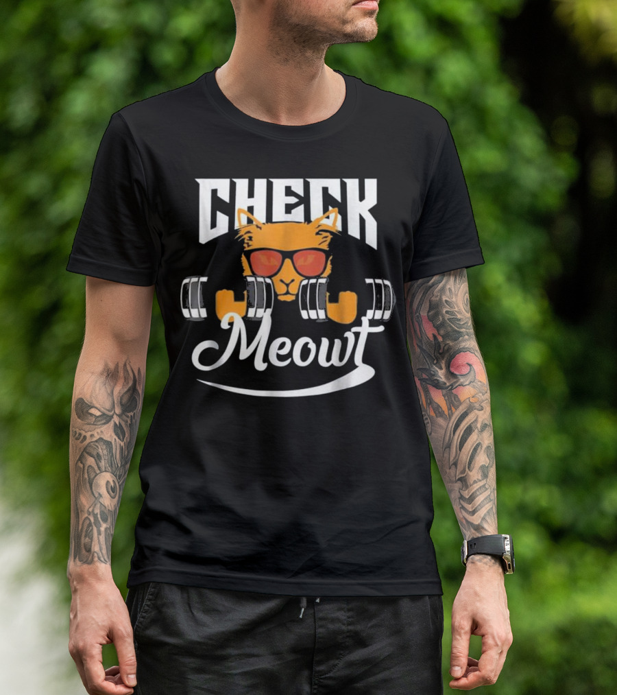 Check Meowt Funny Fitness Cat Kitten Meo Sunglasses Dumbbells T-Shirt