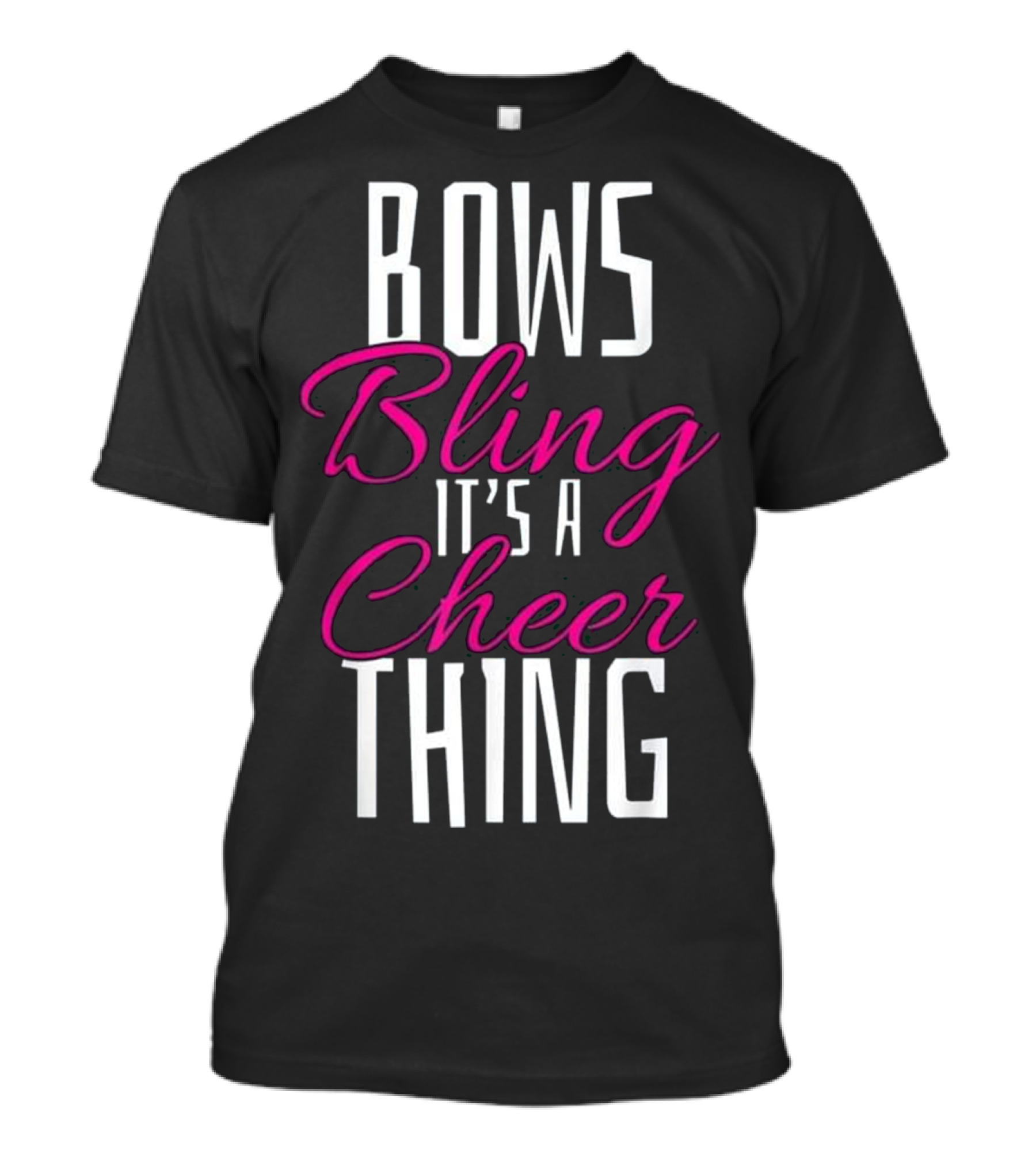 Bows Bling It's A Cheer Thing Cheerleader T Gift T-Shirt