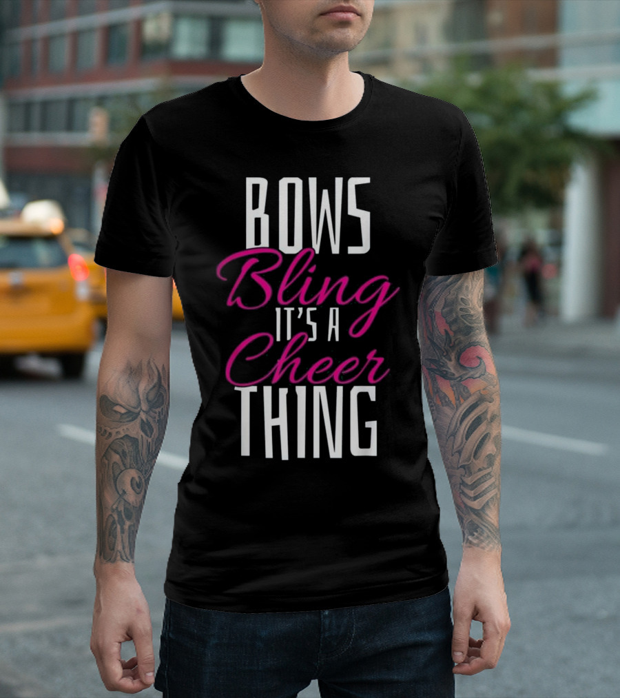 Bows Bling It's A Cheer Thing Cheerleader T Gift T-Shirt
