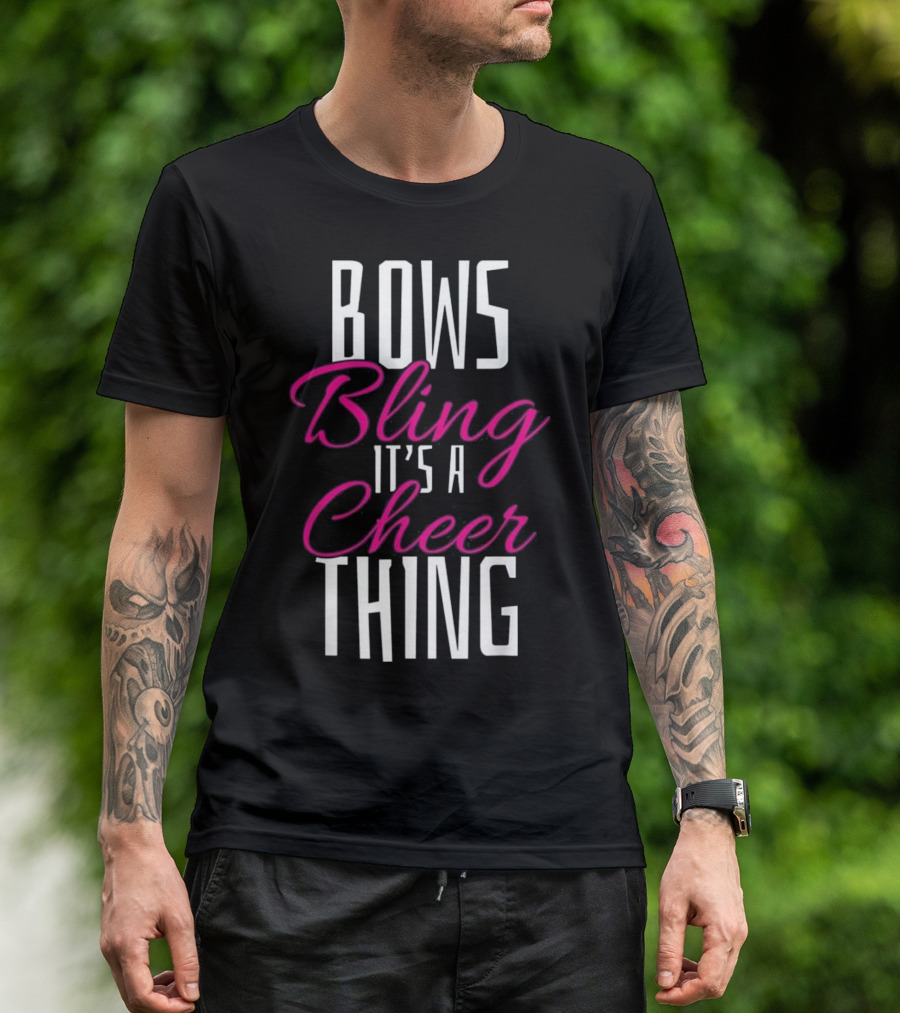 Bows Bling It's A Cheer Thing Cheerleader T Gift T-Shirt