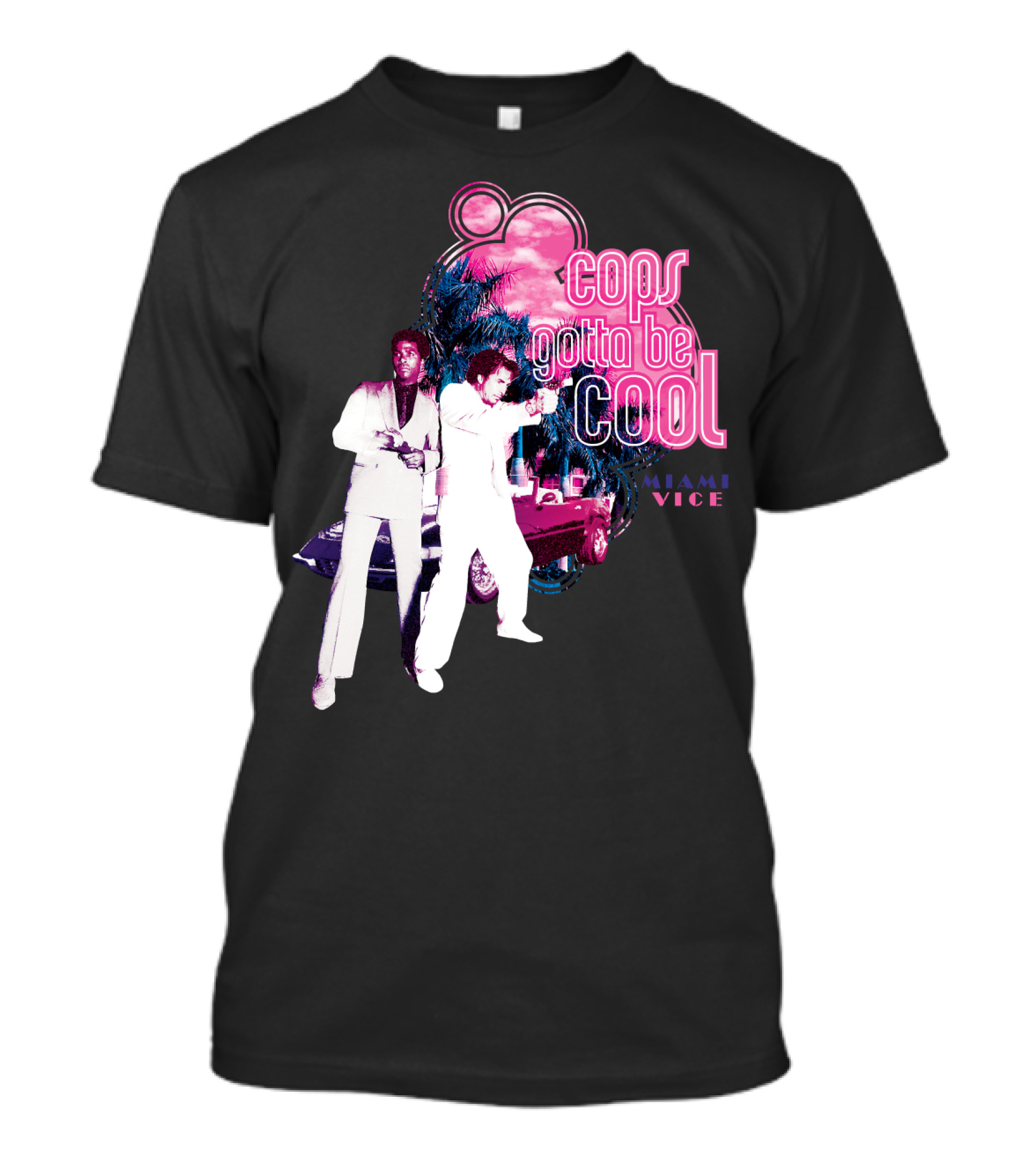 Miami Vice Cops Gotta Be Cool Retro 80s T-Shirt