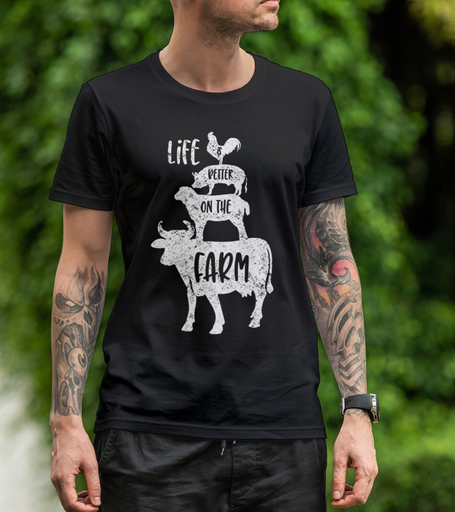 Life Is Better On The Farm Stacked Funny Animals T-Shirt