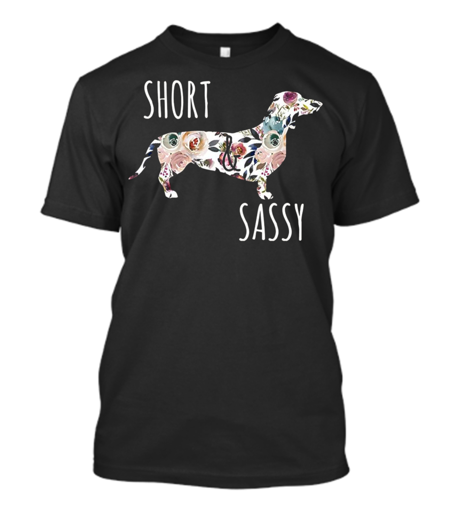 Short And Sassy Cute Flower Dachshund T-Shirt