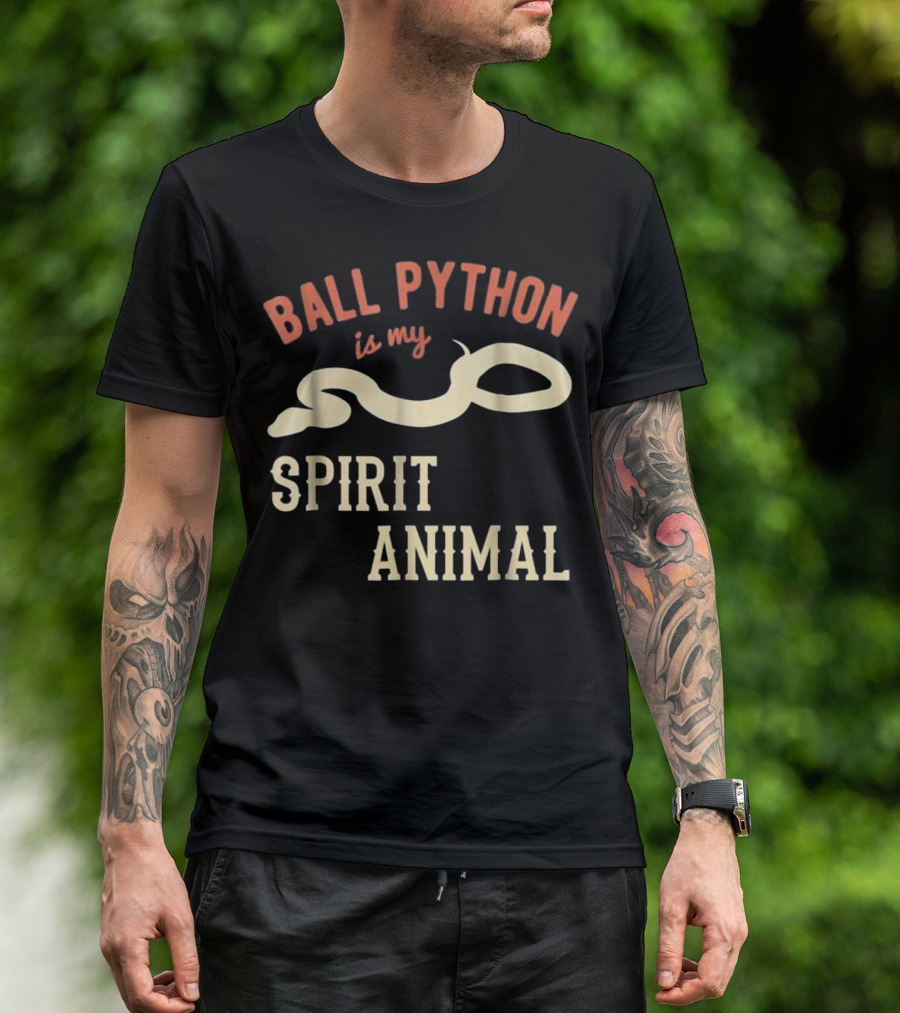 Ball Python Is My Spirit Animal T-Shirt