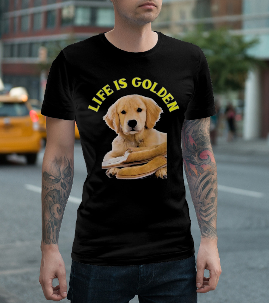 Life Is Golden Retriever Puppy With Slippers T-Shirt