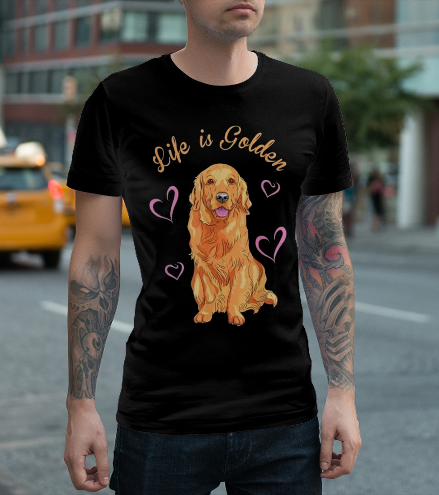 Life Is Golden Retriever Hearts T-Shirt